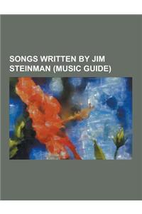 Songs Written by Jim Steinman (Music Guide)