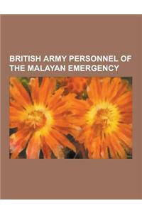 British Army Personnel of the Malayan Emergency