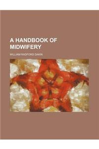 A Handbook of Midwifery