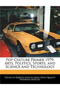 Pop Culture Primer 1979