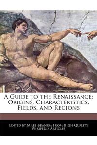 A Guide to the Renaissance