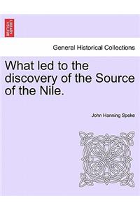 What Led to the Discovery of the Source of the Nile.