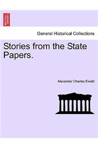 Stories from the State Papers.