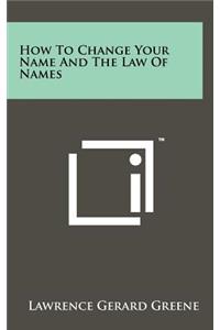 How To Change Your Name And The Law Of Names