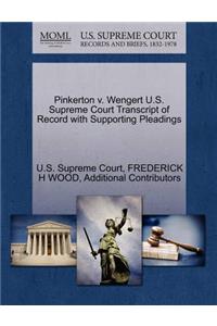 Pinkerton V. Wengert U.S. Supreme Court Transcript of Record with Supporting Pleadings
