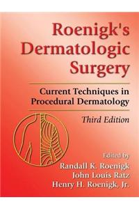 Roenigk's Dermatologic Surgery