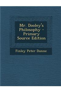Mr. Dooley's Philosophy