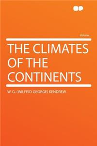 The Climates of the Continents