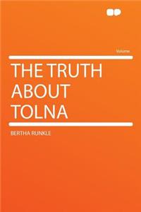 The Truth about Tolna