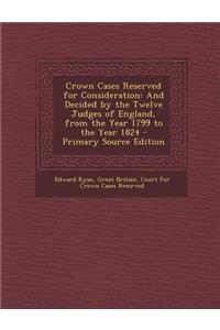 Crown Cases Reserved for Consideration