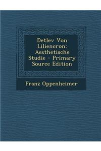 Detlev Von Liliencron: Aesthetische Studie