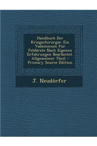 Handbuch Der Kriegschirurgie