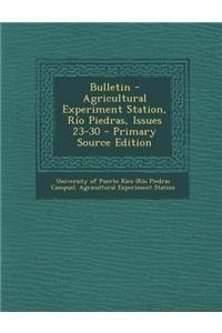 Bulletin - Agricultural Experiment Station, Rio Piedras, Issues 23-30