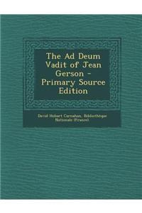 The Ad Deum Vadit of Jean Gerson