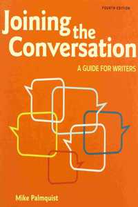 Joining the Conversation & a Student's Companion to Joining the Conversation