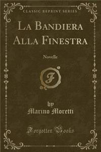 La Bandiera Alla Finestra