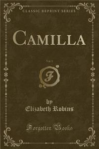 Camilla, Vol. 1 (Classic Reprint)