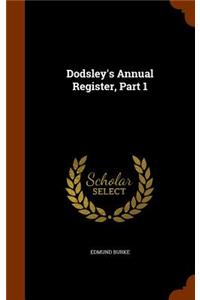 Dodsley's Annual Register, Part 1