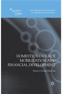 Domestic Resource Mobilization and Financial Development