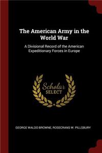 The American Army in the World War
