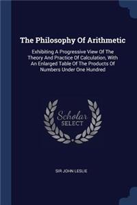 The Philosophy Of Arithmetic