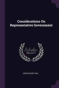 Considerations On Representative Government
