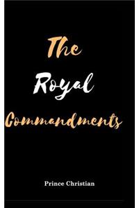 The Royal Commandments