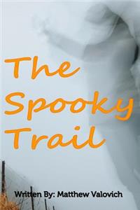 Spooky Trail: I saw a Ghost!