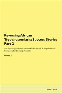 Reversing African Trypanosomiasis: Succe