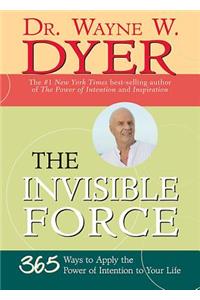 The Invisible Force