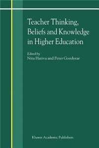 Teacher Thinking, Beliefs and Knowledge in Higher Education