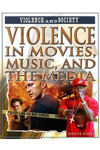 Violence in Movies, Music, and the Media