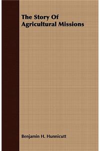 Story of Agricultural Missions