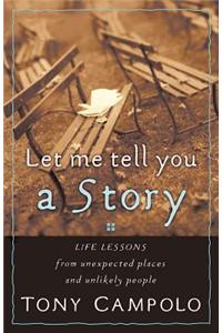Let Me Tell You a Story