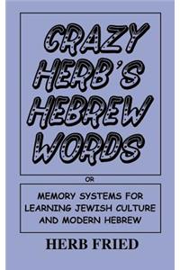 Crazy Herb's Hebrew Words