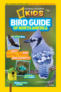 Bird Guide of North America: The Best Birding Book for Kids from National Geographic's Bird Experts