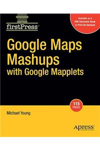 Google Maps Mashups with Google Mapplets