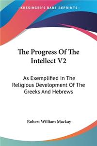 Progress Of The Intellect V2