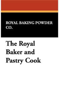 The Royal Baker and Pastry Cook