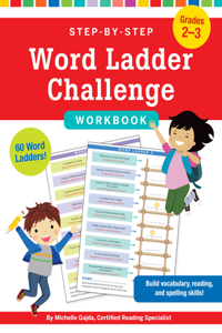 Step-By-Step Word Ladder Challenge Workbook (Grades 2-3)