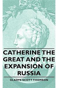 Catherine the Great and the Expansion of Russia