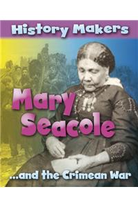 History Makers: Mary Seacole
