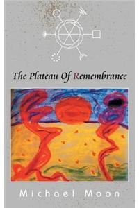 The Plateau of Remembrance