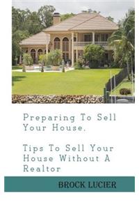 Preparing To Sell Your House