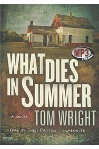What Dies in Summer
