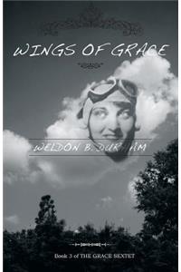 Wings of Grace: Book 3 of the Grace Sextet