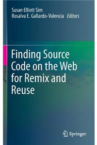 Finding Source Code on the Web for Remix and Reuse
