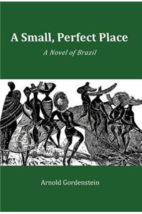 Small, Perfect Place