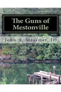 The Guns of Mestonville