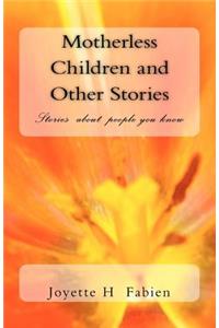Motherless Children and Other Stories